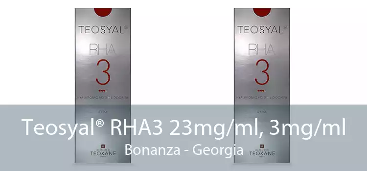 Teosyal® RHA3 23mg/ml, 3mg/ml Bonanza - Georgia
