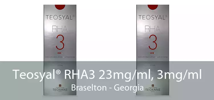 Teosyal® RHA3 23mg/ml, 3mg/ml Braselton - Georgia