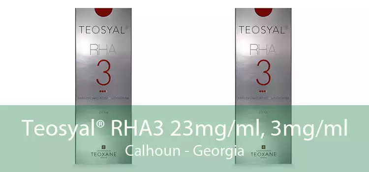 Teosyal® RHA3 23mg/ml, 3mg/ml Calhoun - Georgia