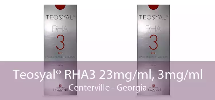 Teosyal® RHA3 23mg/ml, 3mg/ml Centerville - Georgia