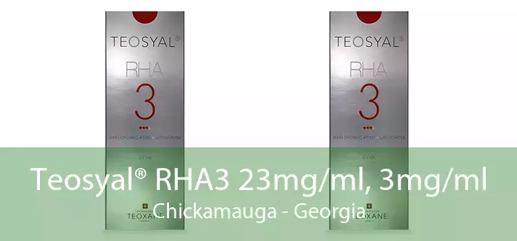 Teosyal® RHA3 23mg/ml, 3mg/ml Chickamauga - Georgia