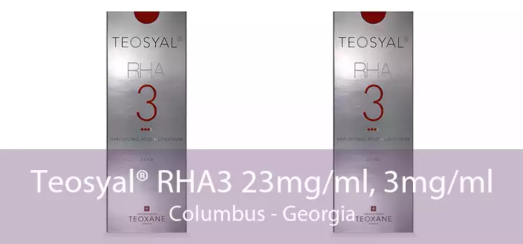 Teosyal® RHA3 23mg/ml, 3mg/ml Columbus - Georgia