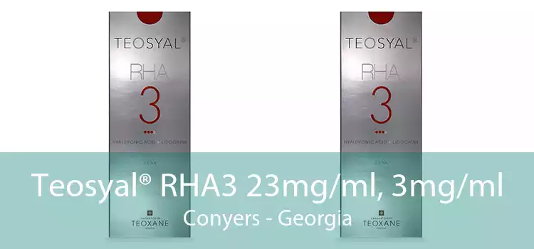 Teosyal® RHA3 23mg/ml, 3mg/ml Conyers - Georgia