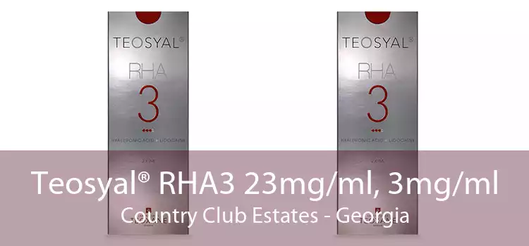 Teosyal® RHA3 23mg/ml, 3mg/ml Country Club Estates - Georgia