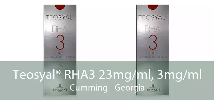 Teosyal® RHA3 23mg/ml, 3mg/ml Cumming - Georgia
