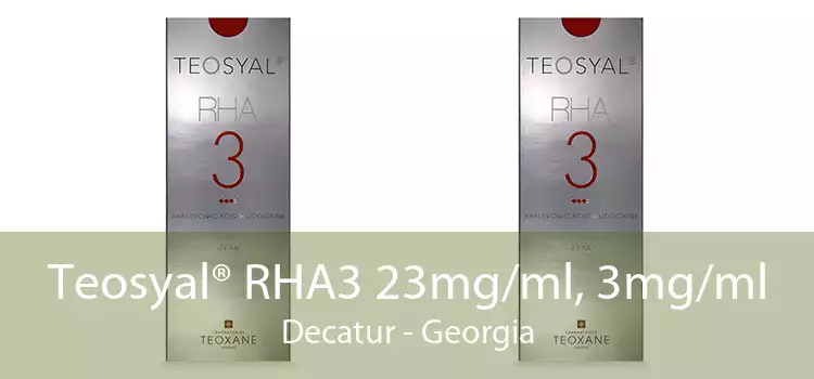 Teosyal® RHA3 23mg/ml, 3mg/ml Decatur - Georgia