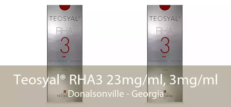Teosyal® RHA3 23mg/ml, 3mg/ml Donalsonville - Georgia