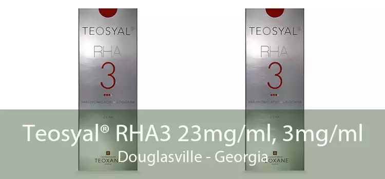 Teosyal® RHA3 23mg/ml, 3mg/ml Douglasville - Georgia