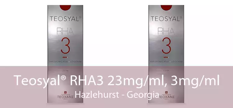 Teosyal® RHA3 23mg/ml, 3mg/ml Hazlehurst - Georgia