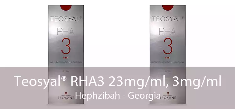 Teosyal® RHA3 23mg/ml, 3mg/ml Hephzibah - Georgia
