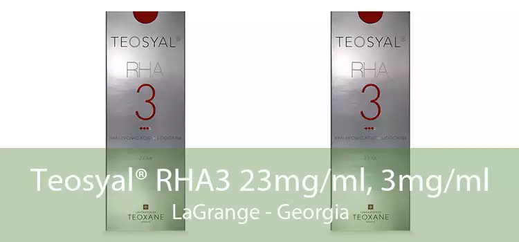 Teosyal® RHA3 23mg/ml, 3mg/ml LaGrange - Georgia