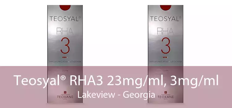 Teosyal® RHA3 23mg/ml, 3mg/ml Lakeview - Georgia