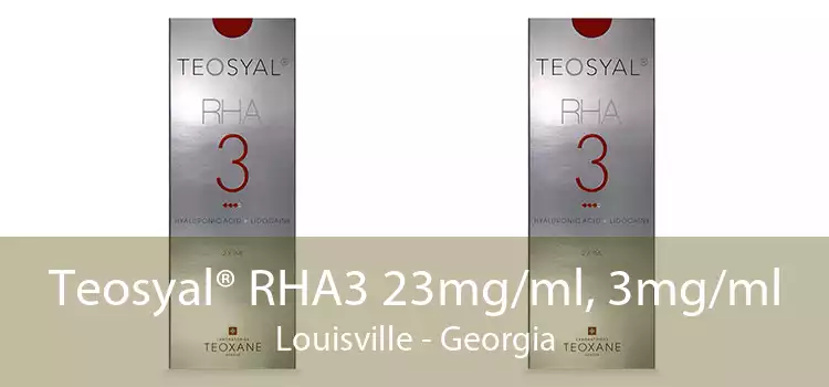 Teosyal® RHA3 23mg/ml, 3mg/ml Louisville - Georgia