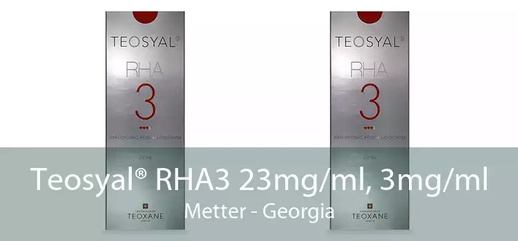 Teosyal® RHA3 23mg/ml, 3mg/ml Metter - Georgia