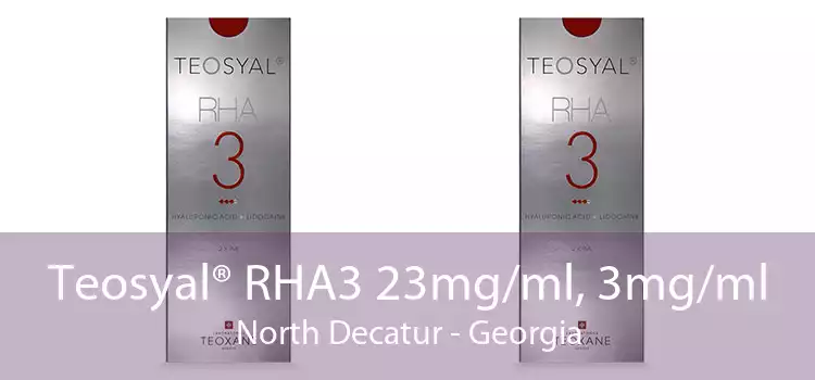 Teosyal® RHA3 23mg/ml, 3mg/ml North Decatur - Georgia