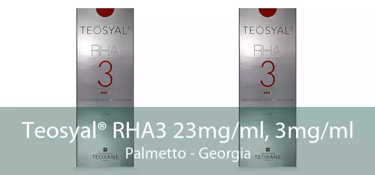Teosyal® RHA3 23mg/ml, 3mg/ml Palmetto - Georgia