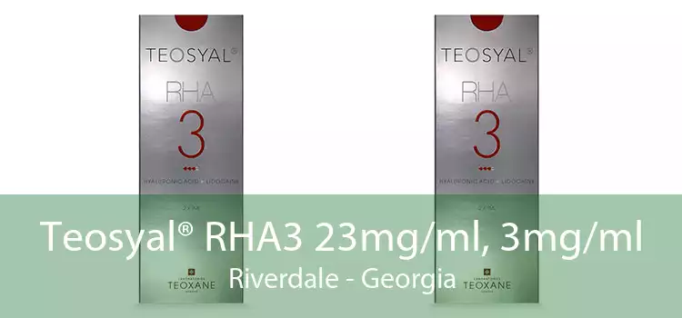 Teosyal® RHA3 23mg/ml, 3mg/ml Riverdale - Georgia