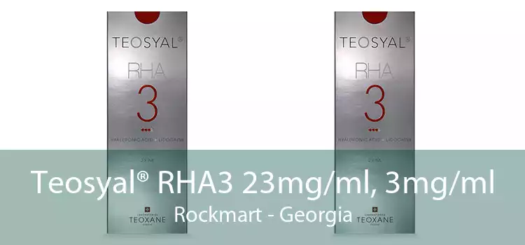 Teosyal® RHA3 23mg/ml, 3mg/ml Rockmart - Georgia