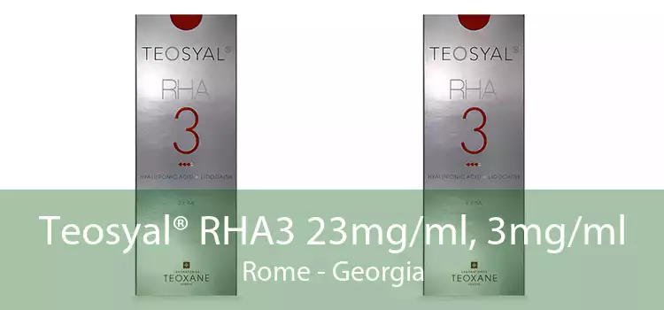 Teosyal® RHA3 23mg/ml, 3mg/ml Rome - Georgia