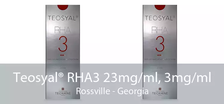 Teosyal® RHA3 23mg/ml, 3mg/ml Rossville - Georgia