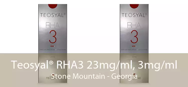 Teosyal® RHA3 23mg/ml, 3mg/ml Stone Mountain - Georgia