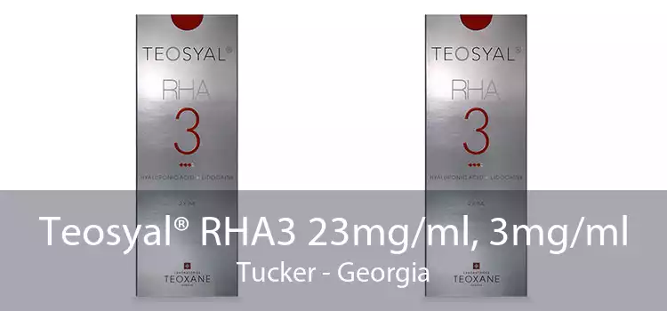 Teosyal® RHA3 23mg/ml, 3mg/ml Tucker - Georgia