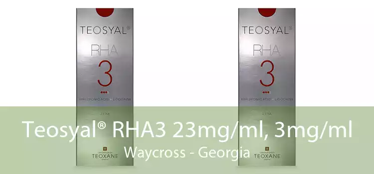 Teosyal® RHA3 23mg/ml, 3mg/ml Waycross - Georgia