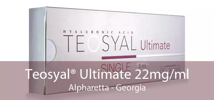 Teosyal® Ultimate 22mg/ml Alpharetta - Georgia