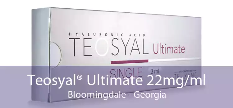 Teosyal® Ultimate 22mg/ml Bloomingdale - Georgia