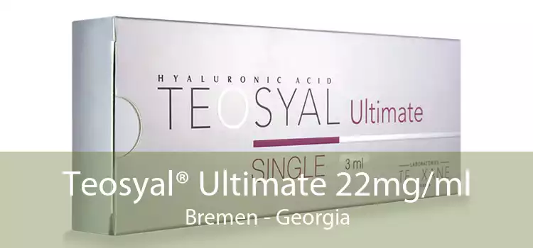 Teosyal® Ultimate 22mg/ml Bremen - Georgia