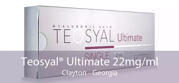 Teosyal® Ultimate 22mg/ml Clayton - Georgia