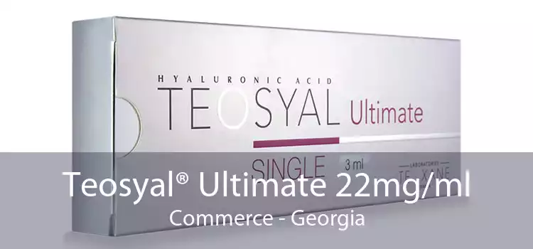 Teosyal® Ultimate 22mg/ml Commerce - Georgia