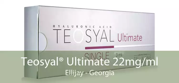 Teosyal® Ultimate 22mg/ml Ellijay - Georgia