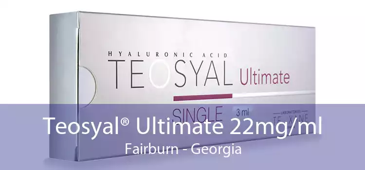Teosyal® Ultimate 22mg/ml Fairburn - Georgia