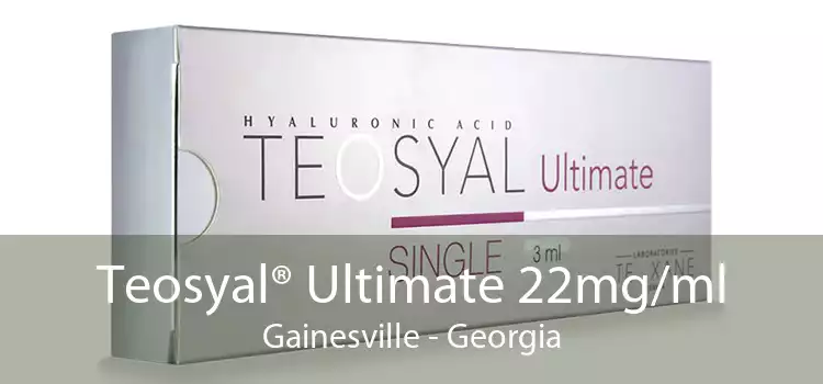 Teosyal® Ultimate 22mg/ml Gainesville - Georgia