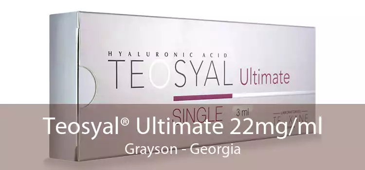 Teosyal® Ultimate 22mg/ml Grayson - Georgia