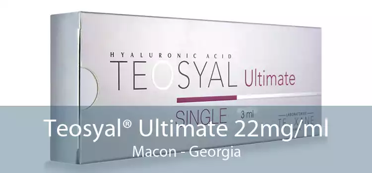 Teosyal® Ultimate 22mg/ml Macon - Georgia