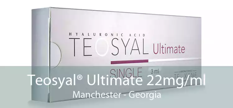Teosyal® Ultimate 22mg/ml Manchester - Georgia