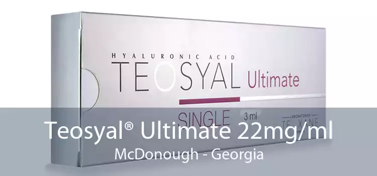 Teosyal® Ultimate 22mg/ml McDonough - Georgia