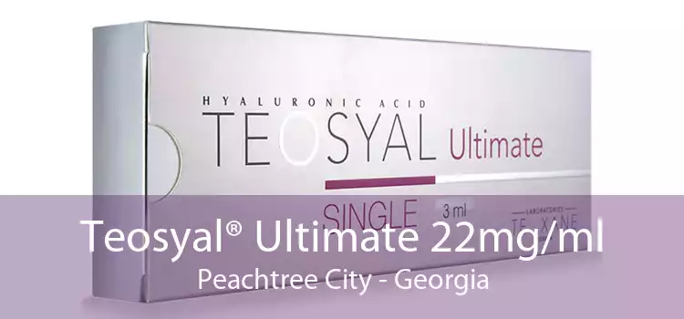 Teosyal® Ultimate 22mg/ml Peachtree City - Georgia
