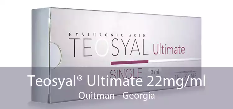 Teosyal® Ultimate 22mg/ml Quitman - Georgia