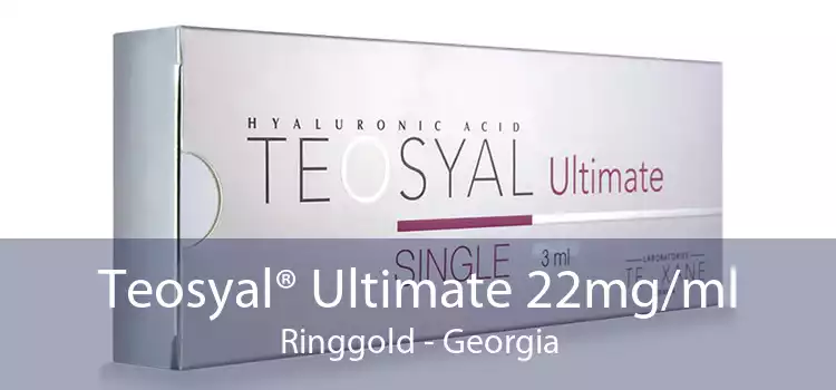 Teosyal® Ultimate 22mg/ml Ringgold - Georgia