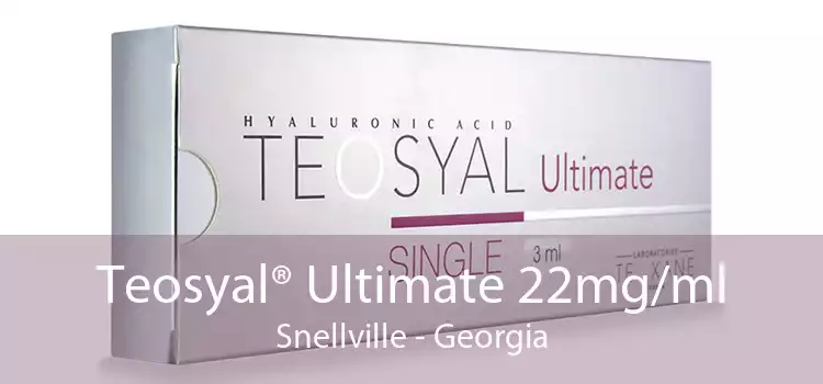 Teosyal® Ultimate 22mg/ml Snellville - Georgia