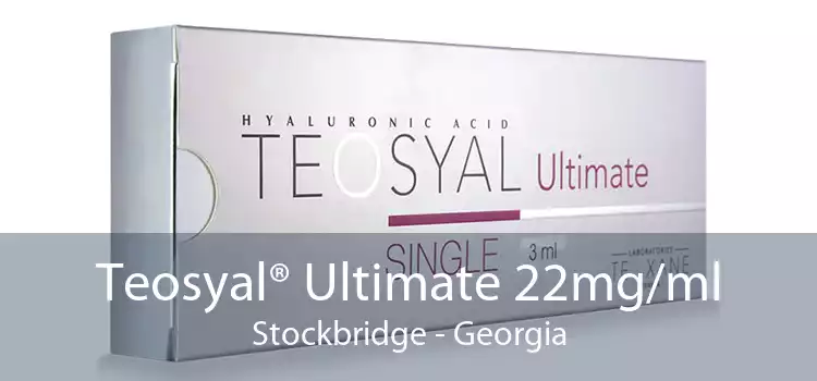 Teosyal® Ultimate 22mg/ml Stockbridge - Georgia