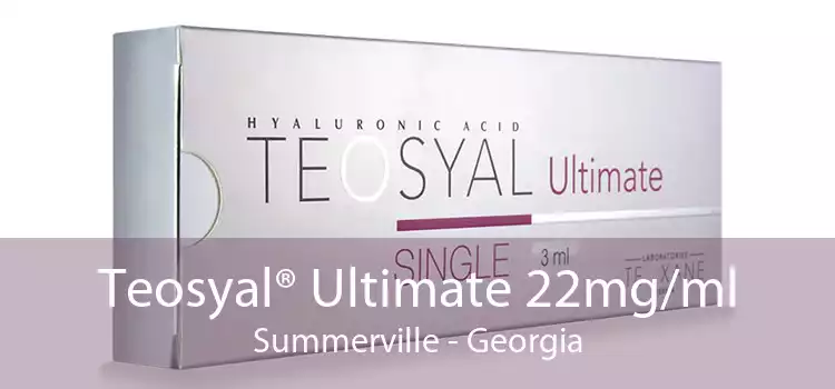 Teosyal® Ultimate 22mg/ml Summerville - Georgia