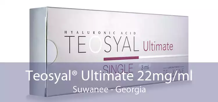 Teosyal® Ultimate 22mg/ml Suwanee - Georgia