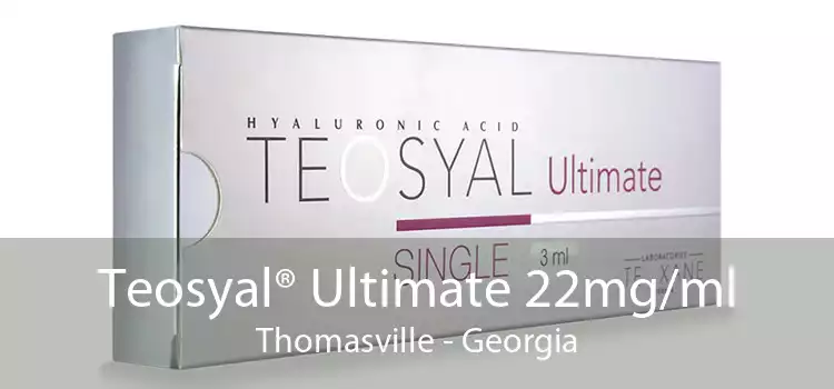 Teosyal® Ultimate 22mg/ml Thomasville - Georgia