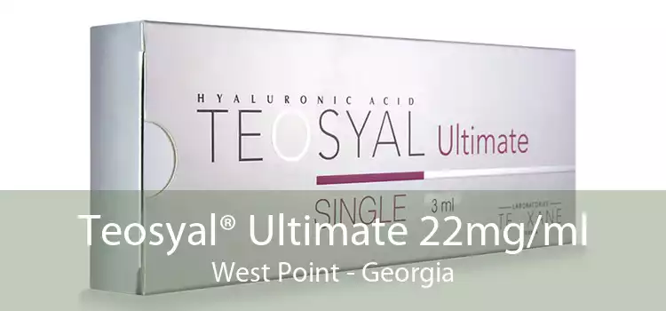 Teosyal® Ultimate 22mg/ml West Point - Georgia