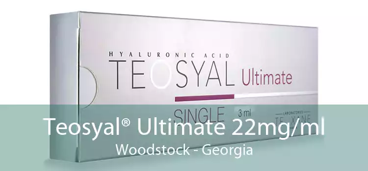 Teosyal® Ultimate 22mg/ml Woodstock - Georgia