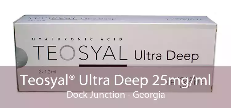 Teosyal® Ultra Deep 25mg/ml Dock Junction - Georgia